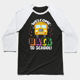 Welcome Back To School Bus Driver First Day Of School Baseball T-Shirt